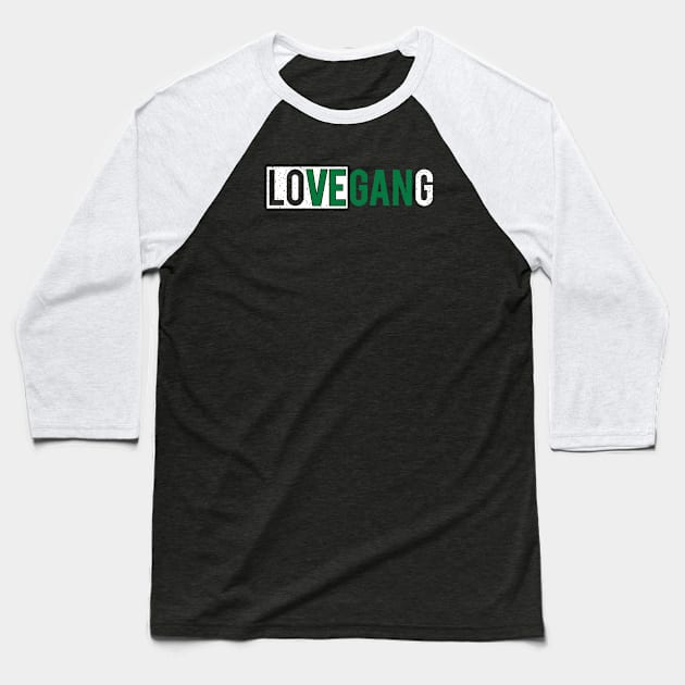 Vegan/Love Gang Baseball T-Shirt by bellamuert3